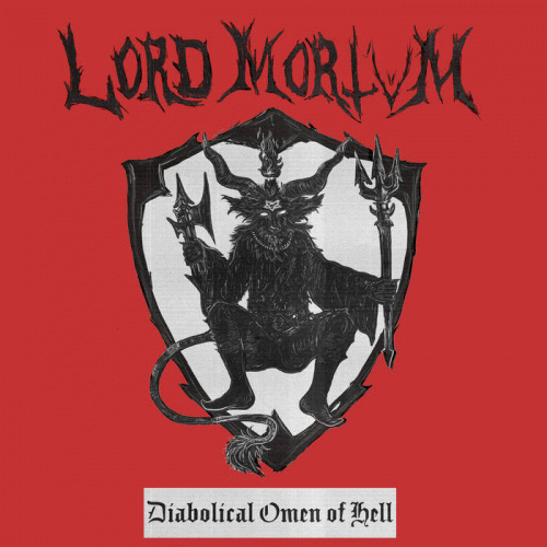 Lord Mortvm : Diabolical Omen of Hell